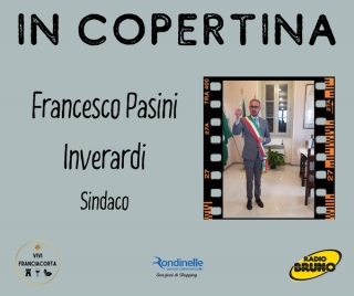 Intervista al Sindaco Francesco Pasini Inverardi